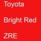 Preview: Toyota, Bright Red, ZRE.